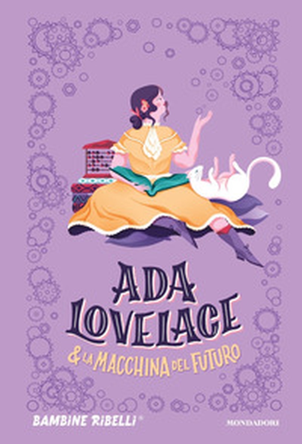 Ada Lovelace & la macchina del futuro - Librerie.coop Ada Lovelace & la macchina del futuro - Librerie.coop
