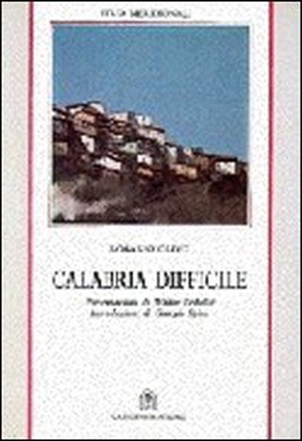 Calabria difficile - Librerie.coop Calabria difficile - Librerie.coop