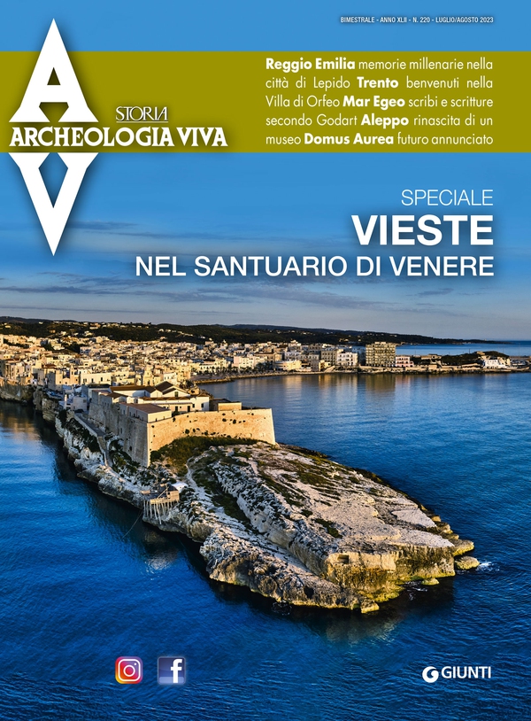 Archeologia Viva n. 220 luglio/agosto 2023 - Librerie.coop Archeologia Viva n. 220 luglio/agosto 2023 - Librerie.coop