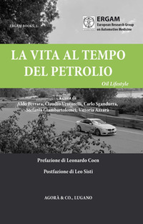 La vita al tempo del petrolio. Oil Lifestyle - Librerie.coop La vita al tempo del petrolio. Oil Lifestyle - Librerie.coop