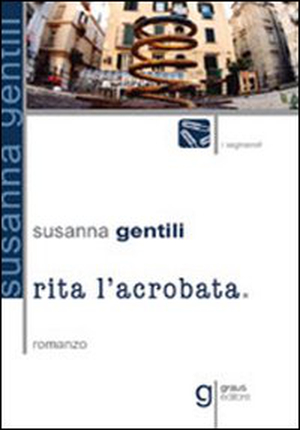 Rita l'acrobata - Librerie.coop Rita l'acrobata - Librerie.coop