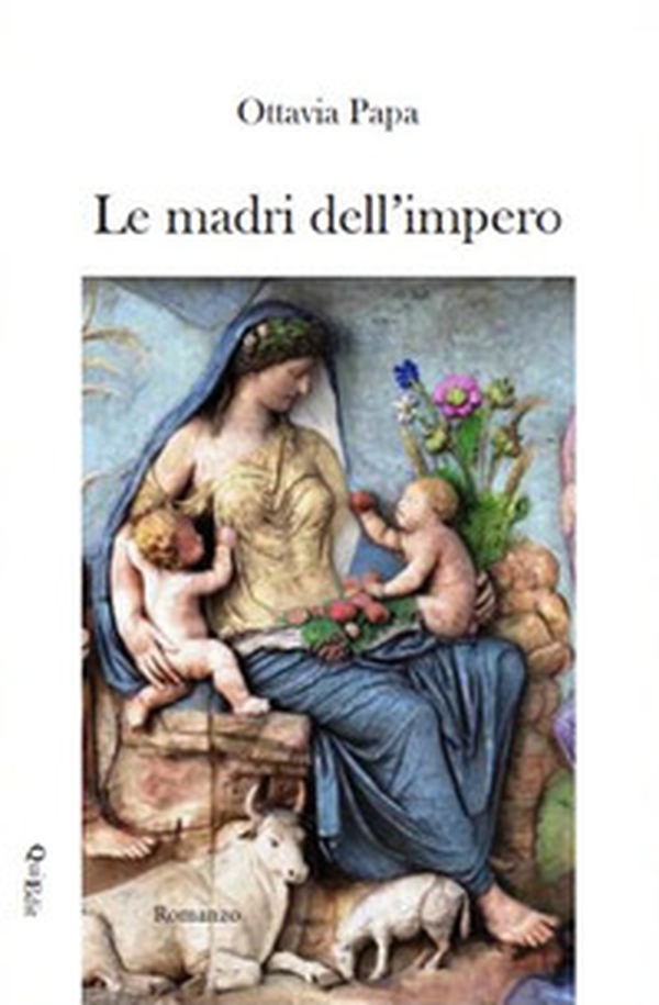 Le madri dell'impero - Librerie.coop Le madri dell'impero - Librerie.coop