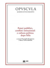 Poteri pubblici, conflitti istituzionali e cultura politica dopo Silla - Librerie.coop