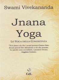 Jnâna yoga. Lo yoga della conoscenza - Librerie.coop
