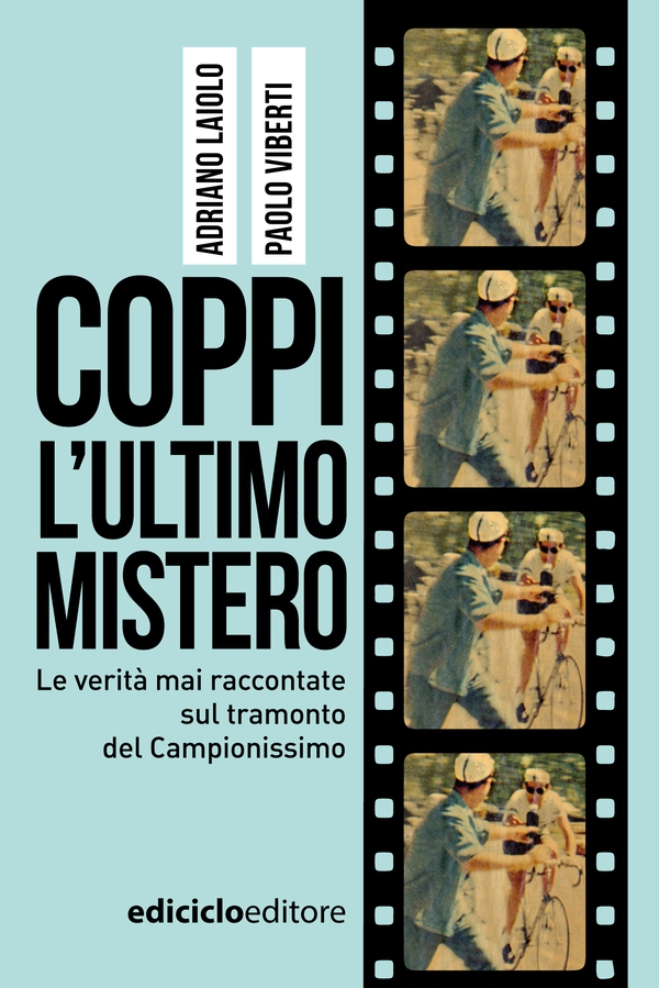 Coppi, l'ultimo mistero - Librerie.coop Coppi, l'ultimo mistero - Librerie.coop