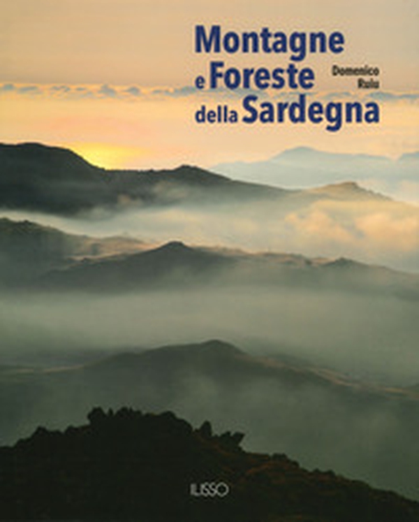 Montagne e foreste della Sardegna - Librerie.coop Montagne e foreste della Sardegna - Librerie.coop