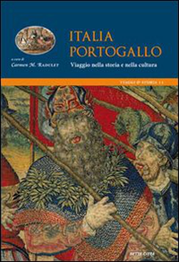 Italia-Portogallo. Viaggi nella storia e nella cultura - Librerie.coop Italia-Portogallo. Viaggi nella storia e nella cultura - Librerie.coop
