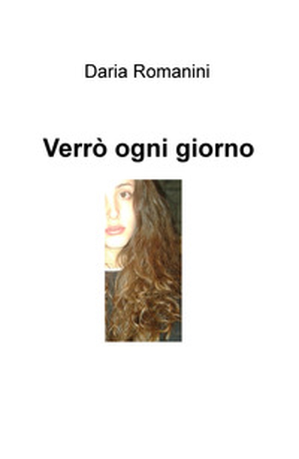 Verrò ogni giorno - Librerie.coop Verrò ogni giorno - Librerie.coop