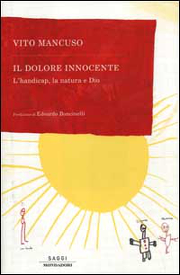Il dolore innocente. L'handicap, la natura e Dio - Librerie.coop Il dolore innocente. L'handicap, la natura e Dio - Librerie.coop