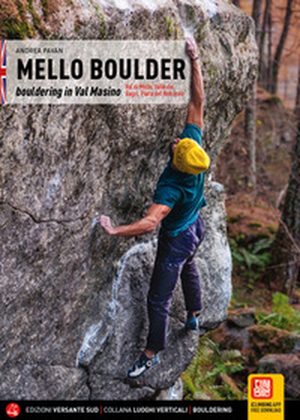 Mello Boulder. Blocchi in Valmasino. Val di Mello, Valle dei Bagni, Piana del Remenno. Ediz. inglese - Librerie.coop Mello Boulder. Blocchi in Valmasino. Val di Mello, Valle dei Bagni, Piana del Remenno. Ediz. inglese - Librerie.coop