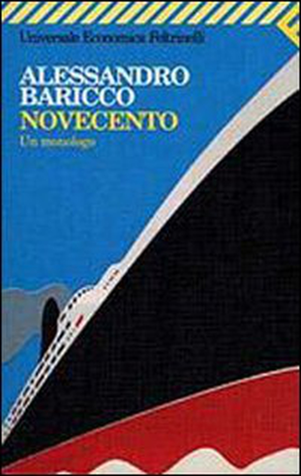 Novecento. Un monologo - Librerie.coop Novecento. Un monologo - Librerie.coop