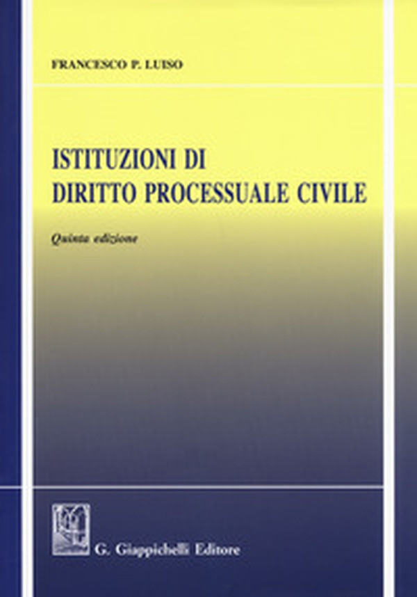 Istituzioni di diritto processuale civile - Librerie.coop Istituzioni di diritto processuale civile - Librerie.coop