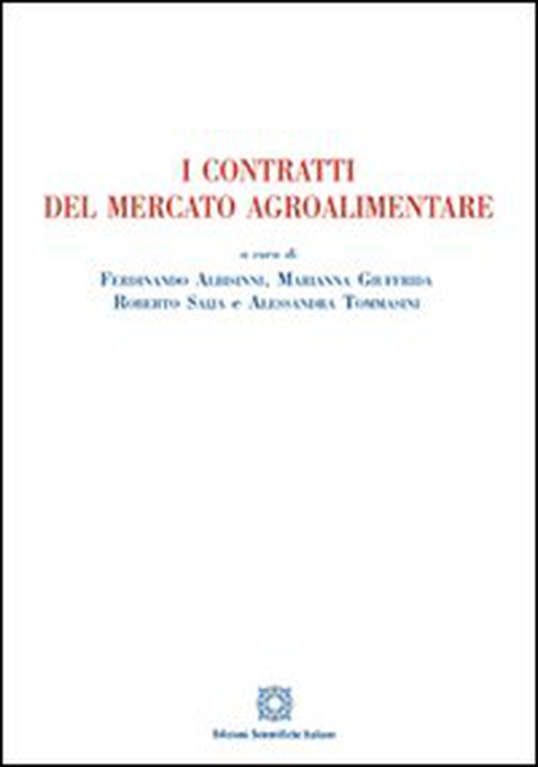 I contratti del mercato agroalimentare - Librerie.coop I contratti del mercato agroalimentare - Librerie.coop