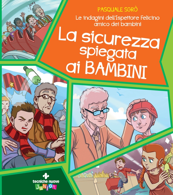 La sicurezza spiegata ai bambini - Librerie.coop La sicurezza spiegata ai bambini - Librerie.coop