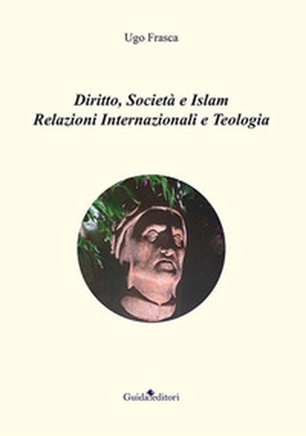 Diritto, società e Islam. Relazioni internazionali e teologia - Librerie.coop Diritto, società e Islam. Relazioni internazionali e teologia - Librerie.coop