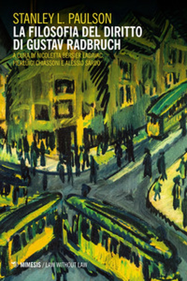 La filosofia del diritto di Gustav Radbruch - Librerie.coop La filosofia del diritto di Gustav Radbruch - Librerie.coop
