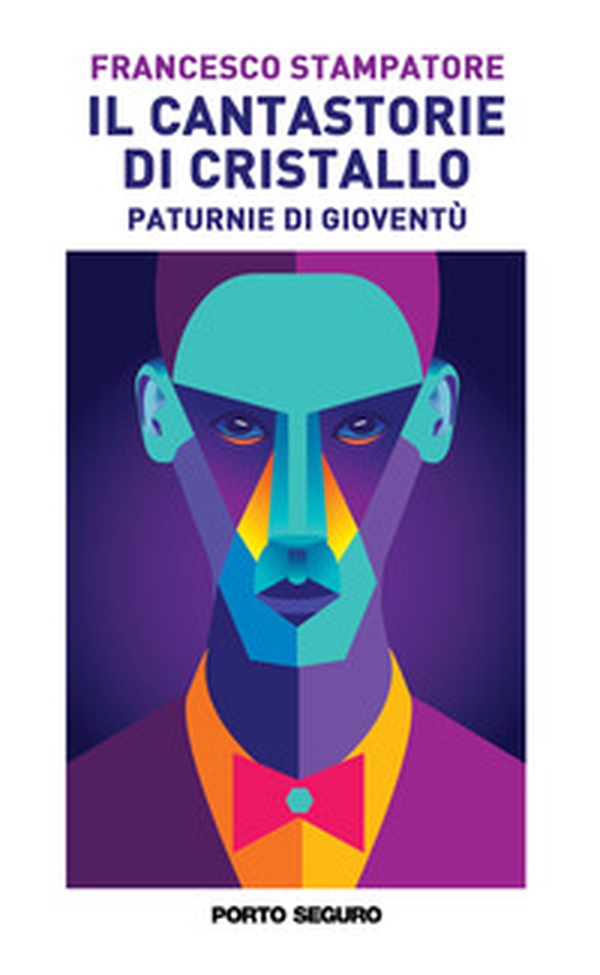 Il cantastorie di cristallo. Paturnie di gioventù - Librerie.coop Il cantastorie di cristallo. Paturnie di gioventù - Librerie.coop