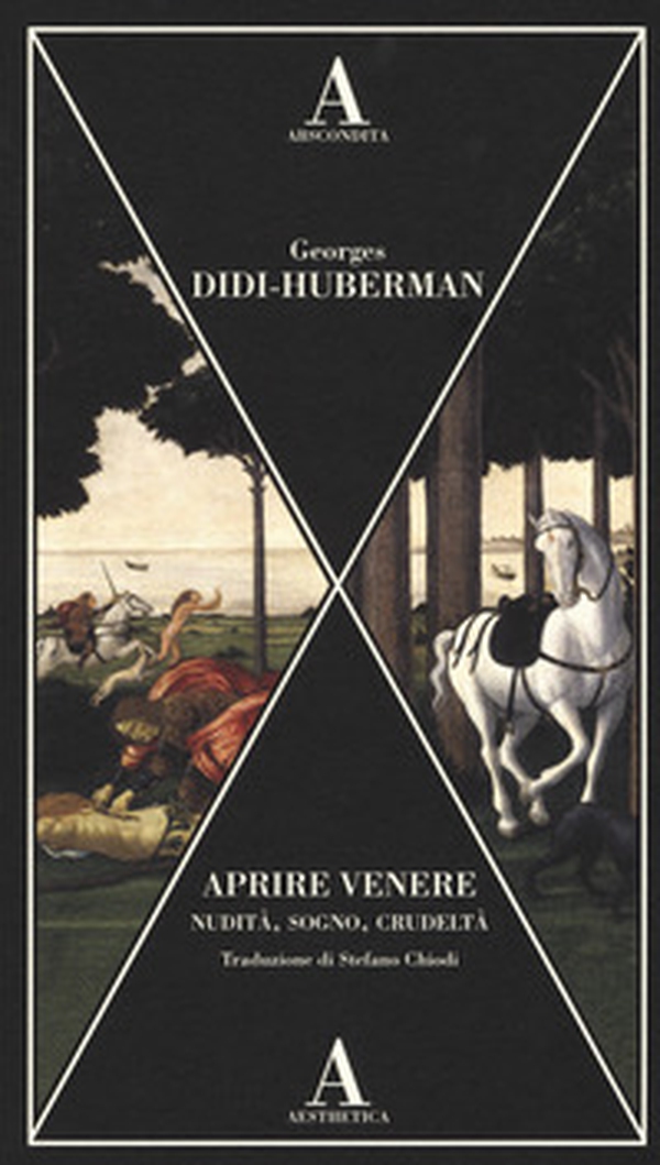 Aprire Venere. Nudità, sogno, crudeltà - Librerie.coop Aprire Venere. Nudità, sogno, crudeltà - Librerie.coop
