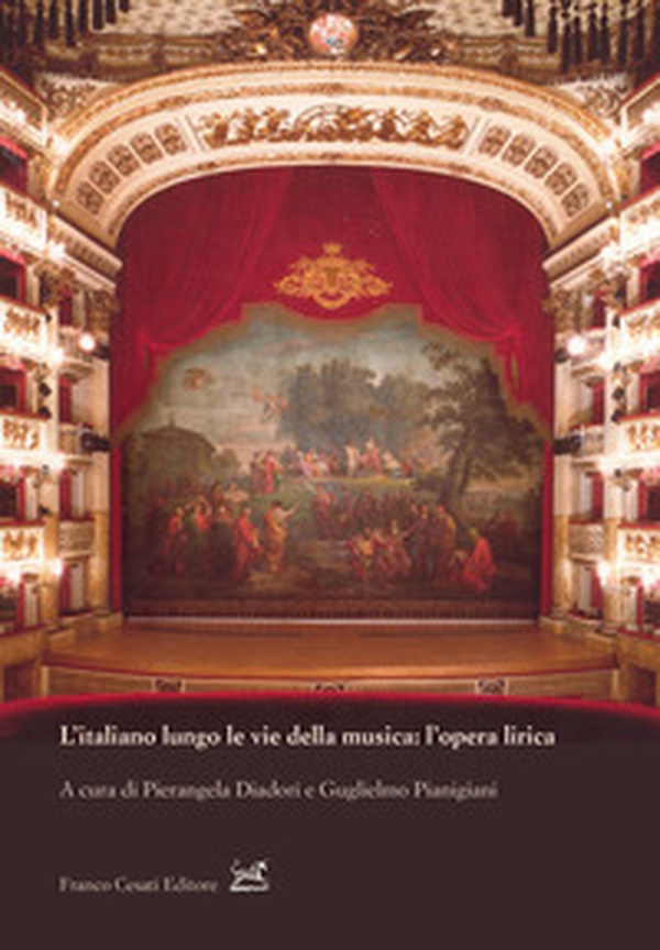 L'italiano lungo le vie della musica: l'opera lirica - Librerie.coop L'italiano lungo le vie della musica: l'opera lirica - Librerie.coop