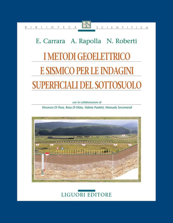 I metodi geoelettrico e sismico per le indagini superficiali del sottosuolo - Librerie.coop I metodi geoelettrico e sismico per le indagini superficiali del sottosuolo - Librerie.coop