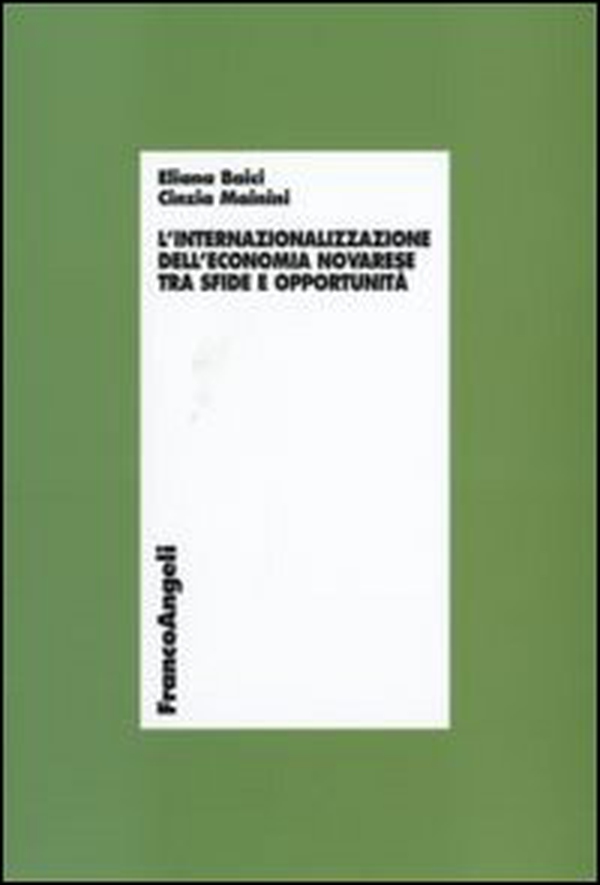 L'internazionalizzazione dell'economia novarese tra sfide e opportunità - Librerie.coop L'internazionalizzazione dell'economia novarese tra sfide e opportunità - Librerie.coop