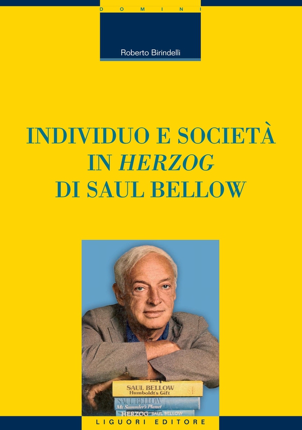 Individuo e società in Herzog di Saul Bellow - Librerie.coop Individuo e società in Herzog di Saul Bellow - Librerie.coop