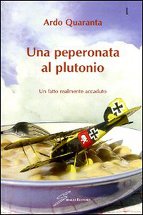 Una peperonata al plutonio. Un fatto realmente accaduto - Librerie.coop Una peperonata al plutonio. Un fatto realmente accaduto - Librerie.coop