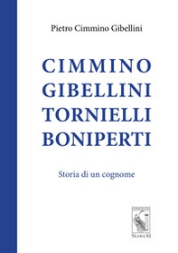Cimmino Gibellini Tornielli Boniperti. Storia di un cognome - Librerie.coop