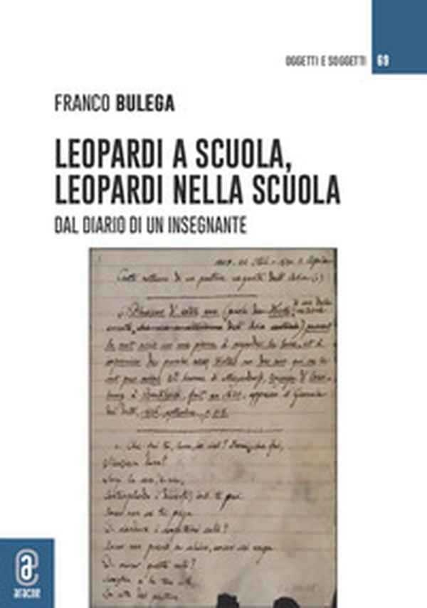 Leopardi e la scuola, Leopardi nella scuola. Dal diario di un insegnante - Librerie.coop Leopardi e la scuola, Leopardi nella scuola. Dal diario di un insegnante - Librerie.coop