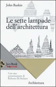 Le sette lampade dell'architettura - Librerie.coop