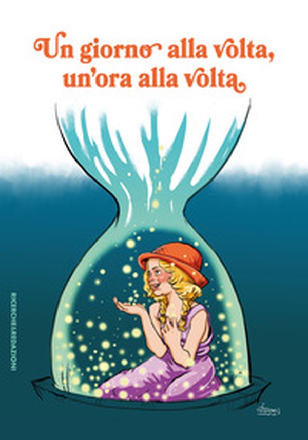 Un giorno alla volta, un'ora alla volta - Librerie.coop Un giorno alla volta, un'ora alla volta - Librerie.coop