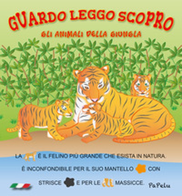Gli animali della giungla. Guardo leggo scopro - Librerie.coop Gli animali della giungla. Guardo leggo scopro - Librerie.coop