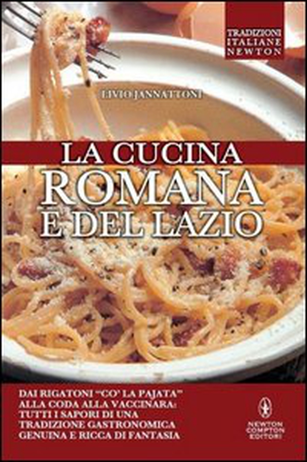 La cucina romana e del Lazio - Librerie.coop La cucina romana e del Lazio - Librerie.coop