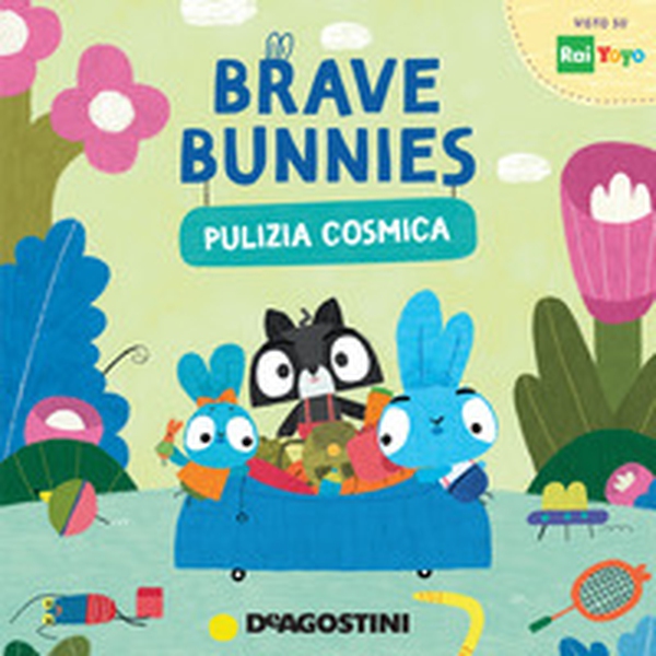 Pulizia cosmica. Brave Bunnies - Librerie.coop Pulizia cosmica. Brave Bunnies - Librerie.coop
