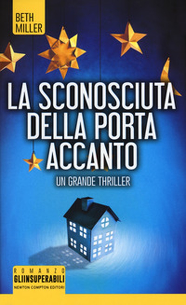 La sconosciuta della porta accanto - Librerie.coop La sconosciuta della porta accanto - Librerie.coop