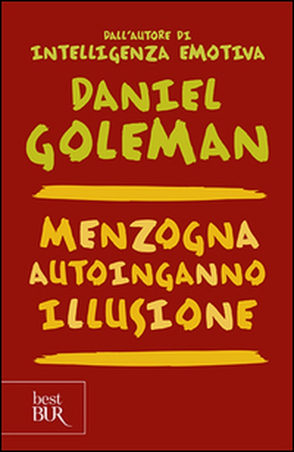 Menzogna, autoinganno, illusione - Librerie.coop Menzogna, autoinganno, illusione - Librerie.coop