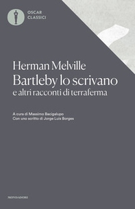 Bartleby lo scrivano e altri racconti di terraferma - Librerie.coop