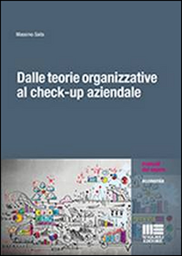 Dalle teorie organizzative al check-up aziendale - Librerie.coop Dalle teorie organizzative al check-up aziendale - Librerie.coop