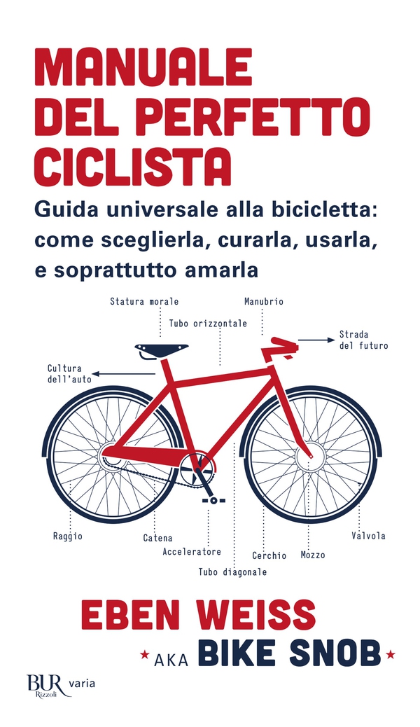 Manuale del perfetto ciclista - Librerie.coop Manuale del perfetto ciclista - Librerie.coop