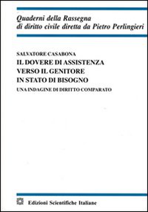 Il dovere di assistenza verso il genitore in stato di bisogno - Librerie.coop Il dovere di assistenza verso il genitore in stato di bisogno - Librerie.coop