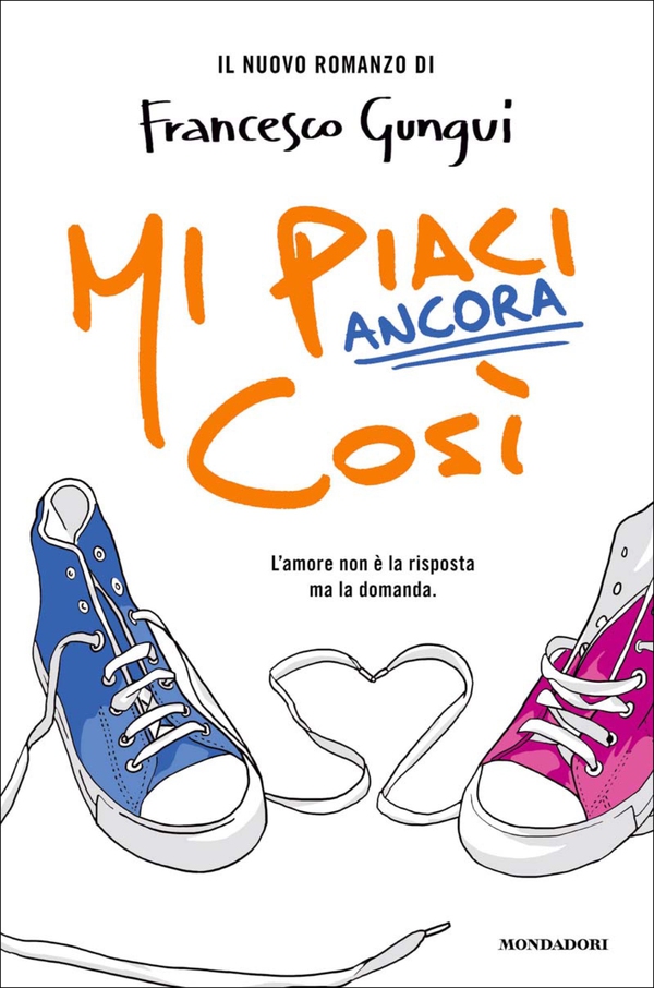 Mi piaci ancora così - Librerie.coop Mi piaci ancora così - Librerie.coop