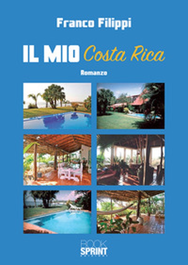 Il mio Costa Rica - Librerie.coop Il mio Costa Rica - Librerie.coop