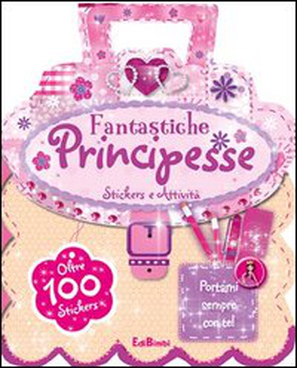 Fantastiche principesse. Le borsette magiche. Con adesivi - Librerie.coop Fantastiche principesse. Le borsette magiche. Con adesivi - Librerie.coop