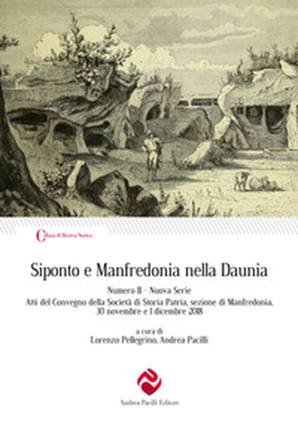 Siponto e Manfredonia nella Daunia. Nuova serie - Librerie.coop Siponto e Manfredonia nella Daunia. Nuova serie - Librerie.coop