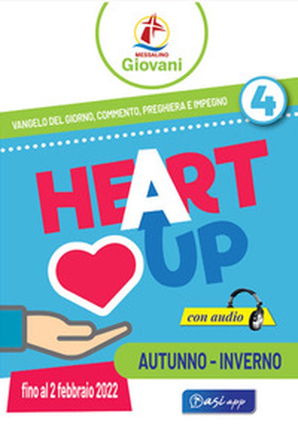 «Heart up». Messalino giovani - Vol. 4 - Librerie.coop «Heart up». Messalino giovani - Vol. 4 - Librerie.coop