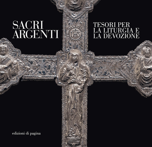Sacri argenti. Tesori per la liturgia e la devozione nella parrocchiale di Uggiano La Chiesa - Librerie.coop Sacri argenti. Tesori per la liturgia e la devozione nella parrocchiale di Uggiano La Chiesa - Librerie.coop