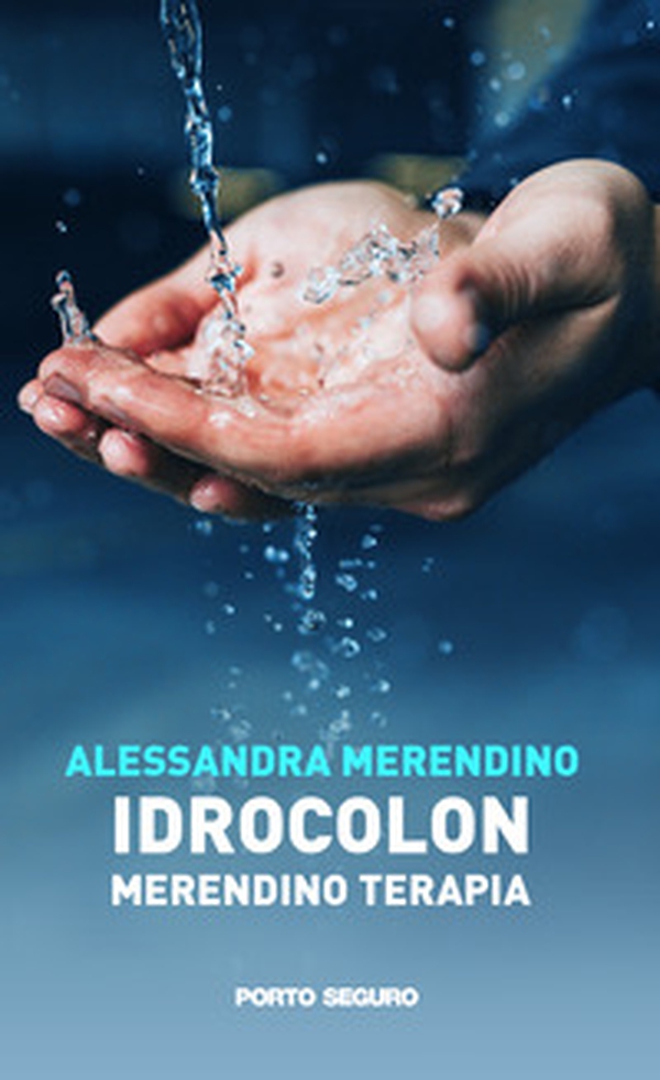 Idrocolon. Merendino terapia - Librerie.coop Idrocolon. Merendino terapia - Librerie.coop
