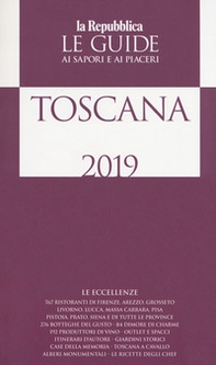 Toscana. Guida ai sapori e ai piaceri della regione 2019 - Librerie.coop