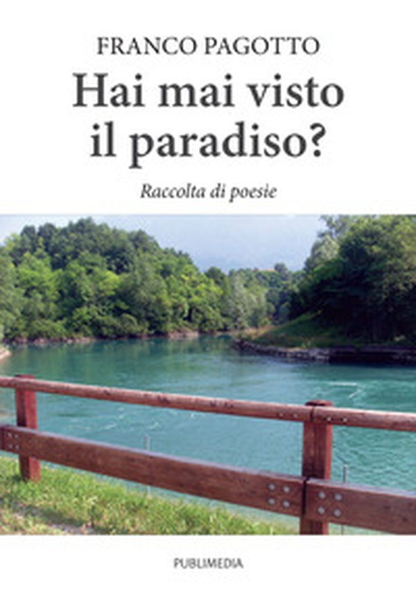 Hai mai visto il paradiso? - Librerie.coop Hai mai visto il paradiso? - Librerie.coop