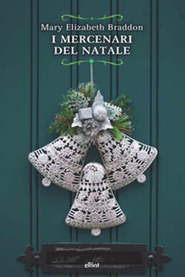 I mercenari del Natale - Librerie.coop I mercenari del Natale - Librerie.coop